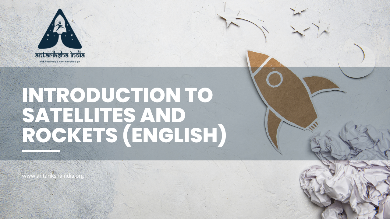 Introduction to Satellites and rockets (English)